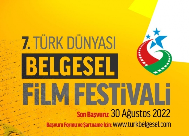 TÜRK DÜNYASI 7.BELGESEL FİLM FESTİVALİ MÜRACATLARI DEVAM EDİYOR